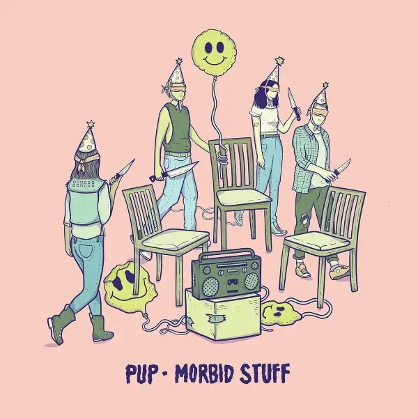 PUP – Morbid Stuff (2019)