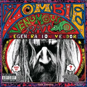 Rob Zombie – Venomous Rat Regeneration Vendor (2013)