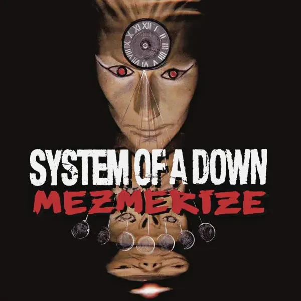 System of a Down - Mezmerize (2005)