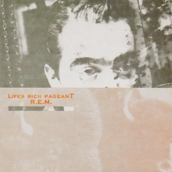 R.E.M. - Lifes Rich Pageant (1986)