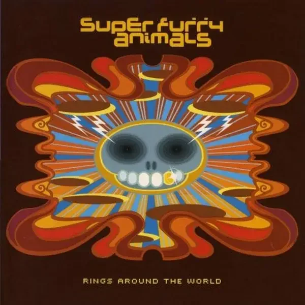 Super Furry Animals – Rings Around the World (2001)