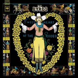 The Byrds - Sweetheart of the Rodeo (1968)