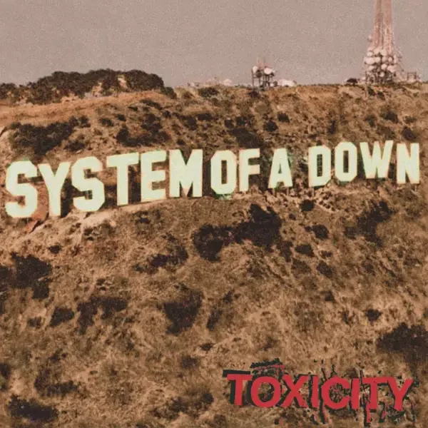 System of a Down - Toxicity (2001)