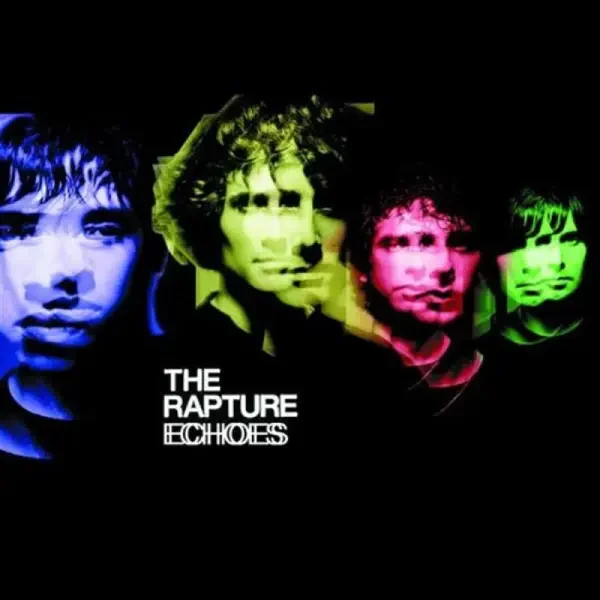The Rapture - Echoes (2003)