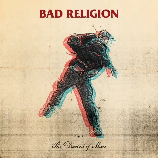 Bad Religion - The Dissent of Man (2010)