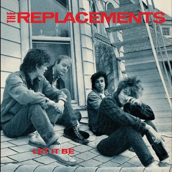 The Replacements - Let It Be (1984)