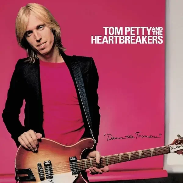 Tom Petty & the Heartbreakers - Damn the Torpedoes (1979)