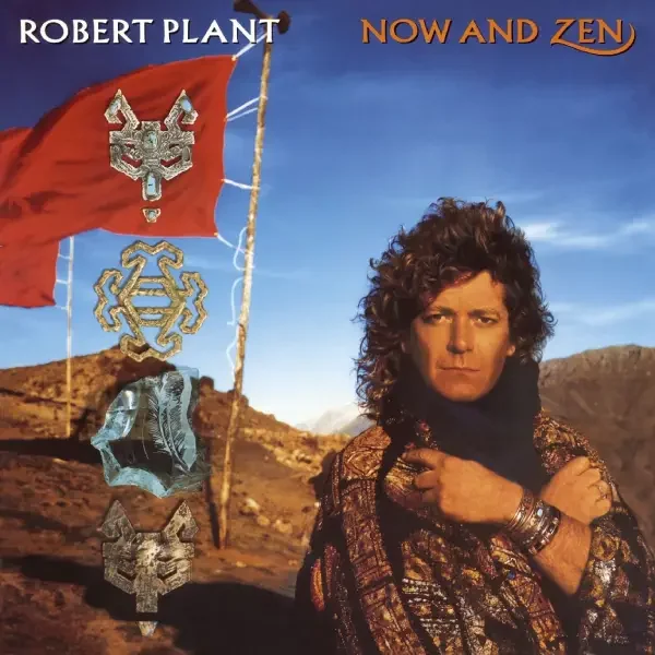 Robert Plant - Now and Zen (1988)