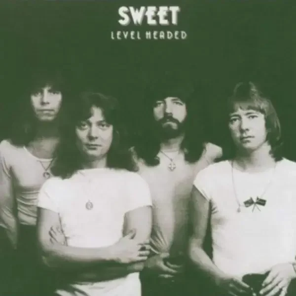 Sweet - Level Headed (1978)
