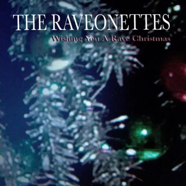 The Raveonettes – Wishing You a Rave Christmas