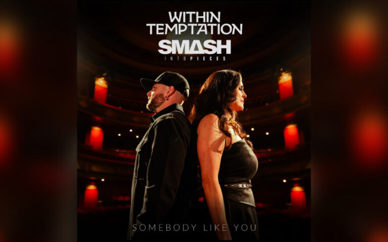 Within Temptation/Smash To Pieces Present “Somebody Like You”