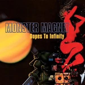 Monster Magnet - Dopes to Infinity (1995)